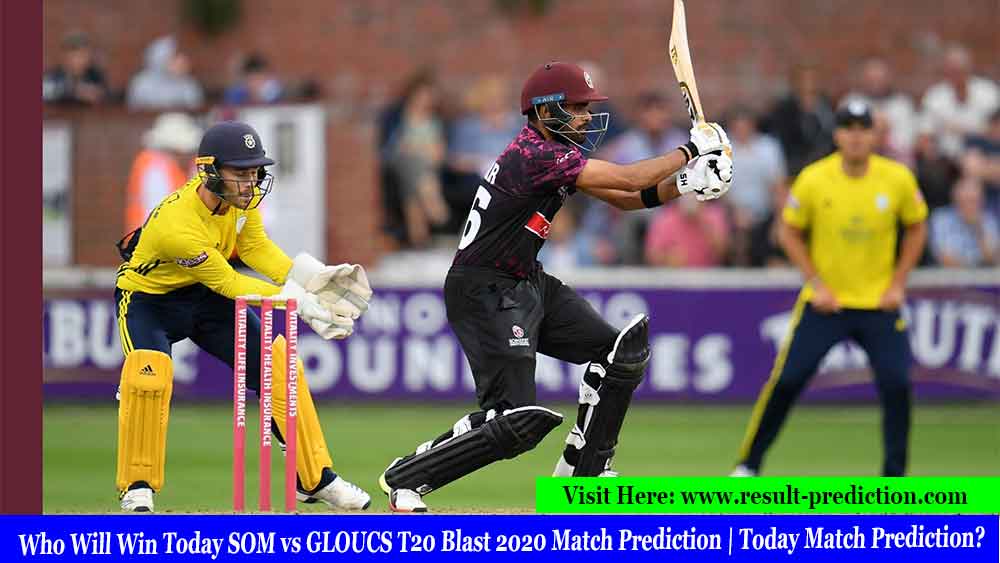 Who Will Win Today SOM vs GLOUCS T20 Blast 2020 Match Prediction | Today Match Prediction?