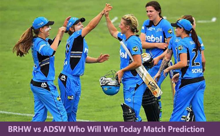  BRHW vs ADSW Who Will Win Today Match Prediction